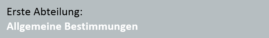 OR - Erste Abteilung: Allgemeine Bestimmungen