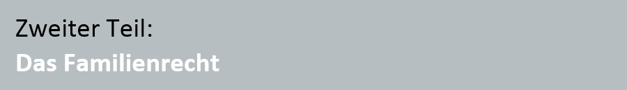 ZGB - Zweiter Teil: Das Familienrecht